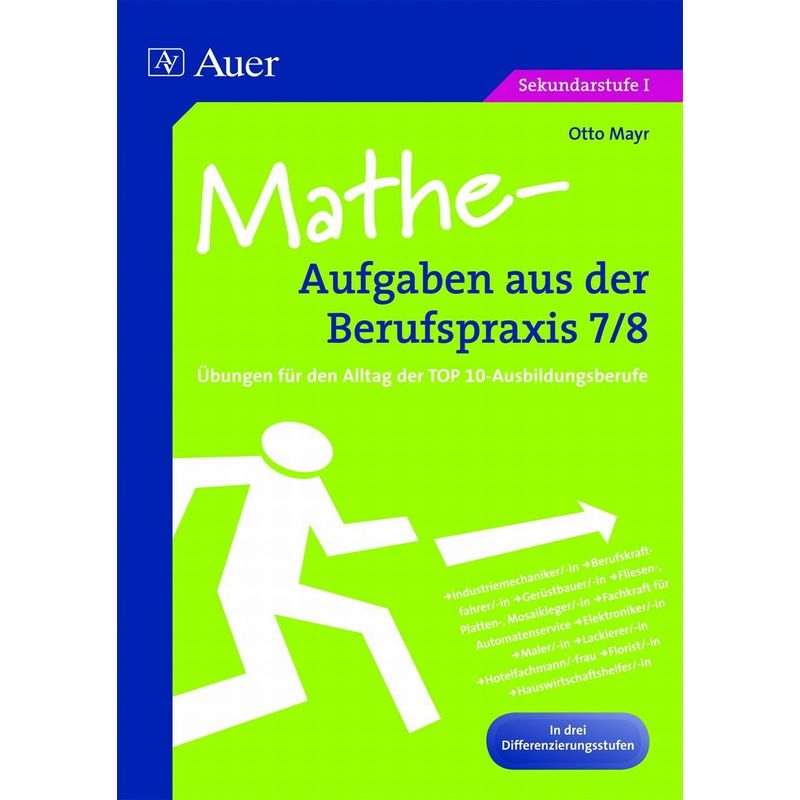 Mathe-Aufgaben Aus Der Berufspraxis 7/8 - Otto Mayr, Kartoniert (TB) von Auer Verlag in der AAP Lehrerwelt GmbH