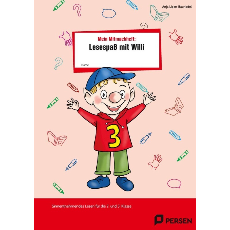 Mein Mitmachheft 3: Lesespaß Mit Willi - Anja Lipke-Bauriedel, Geheftet von Auer Verlag in der AAP Lehrerwelt GmbH