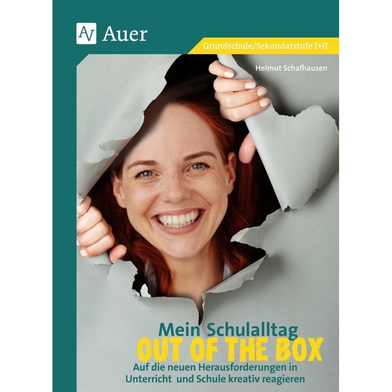 Mein Schulalltag Out Of The Box - Helmut Schafhausen, Gebunden von Auer Verlag in der AAP Lehrerwelt GmbH