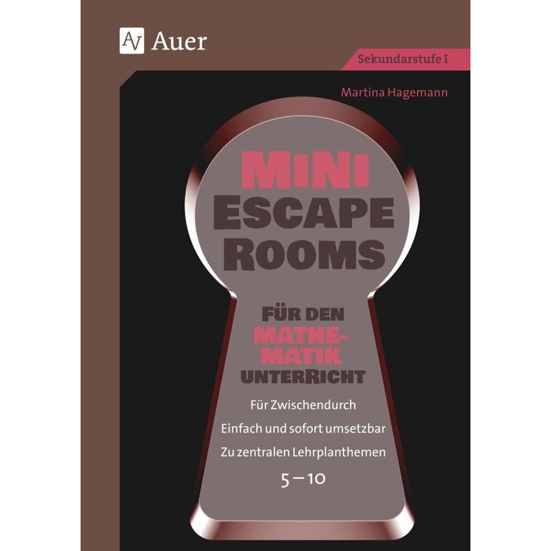 Mini-Escape Rooms Für Den Mathematikunterricht - Martina Hagemann, Geheftet von Auer Verlag in der AAP Lehrerwelt GmbH