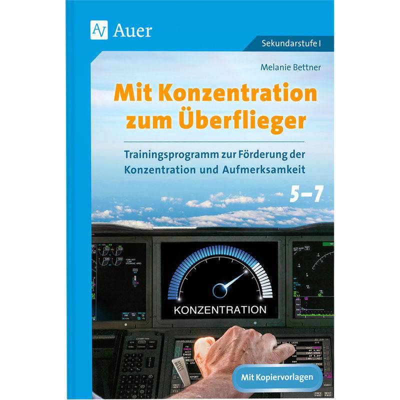 Mit Konzentration Zum Überflieger - Melanie Bettner, Geheftet von Auer Verlag in der AAP Lehrerwelt GmbH