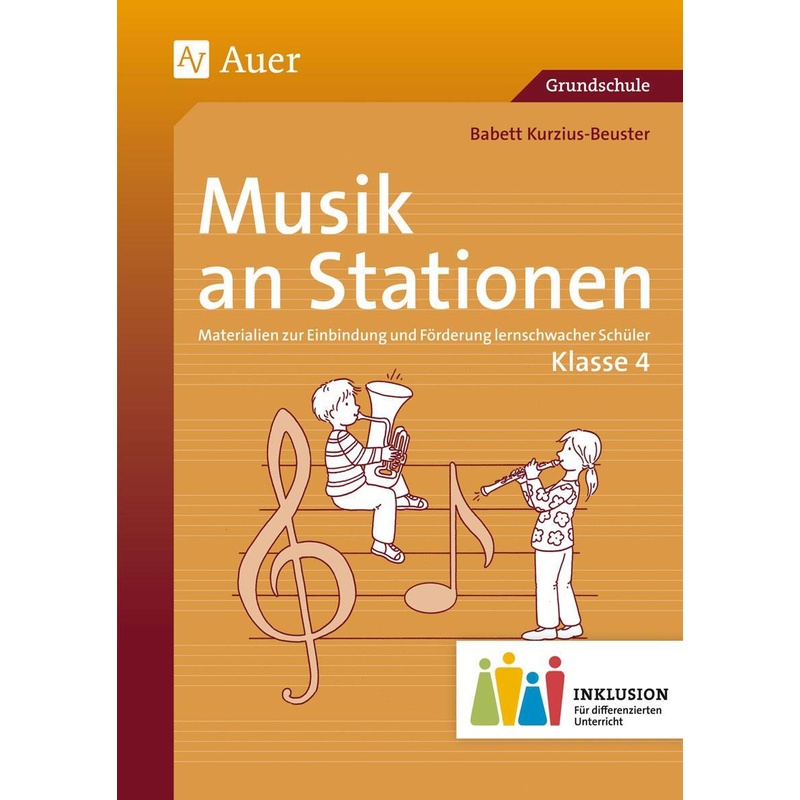Musik An Stationen Inklusion 4, M. 1 Cd-Rom - Babett Kurzius-Beuster, von Auer Verlag in der AAP Lehrerwelt GmbH