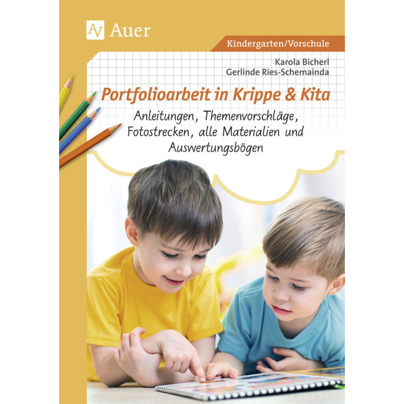 Portfolioarbeit in Krippe und Kita, m. 1 CD-ROM - Karola Bicherl, Gerlinde Ries-Schemainda, Geheftet von Auer Verlag in der AAP Lehrerwelt GmbH