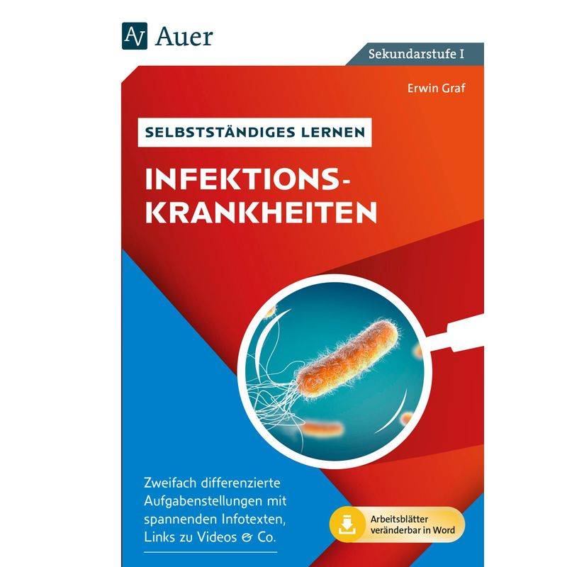 Selbstständiges Lernen - Infektionskrankheiten - Erwin Graf, Geheftet von Auer Verlag in der AAP Lehrerwelt GmbH