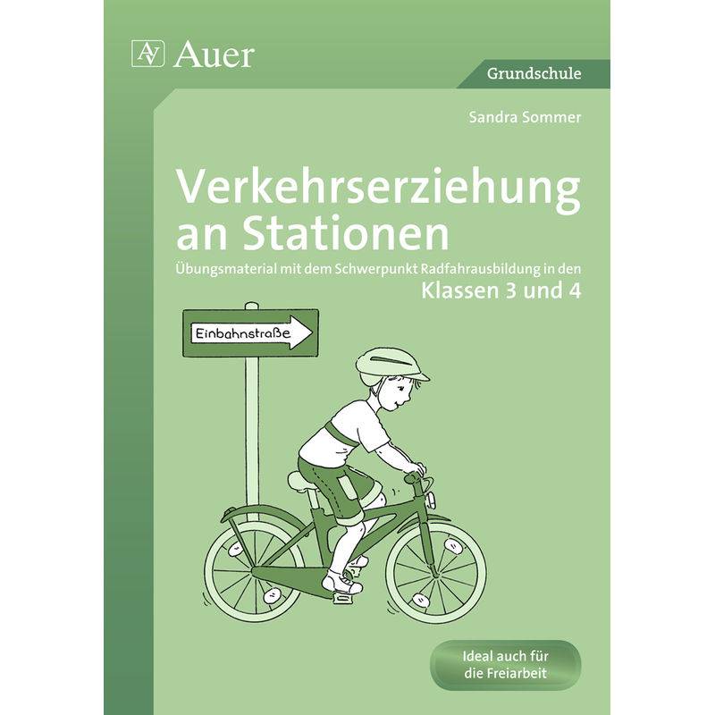 Verkehrserziehung An Stationen, Klassen 3 Und 4 - Sandra Kraus, Sandra Sommer, Geheftet von Auer Verlag in der AAP Lehrerwelt GmbH