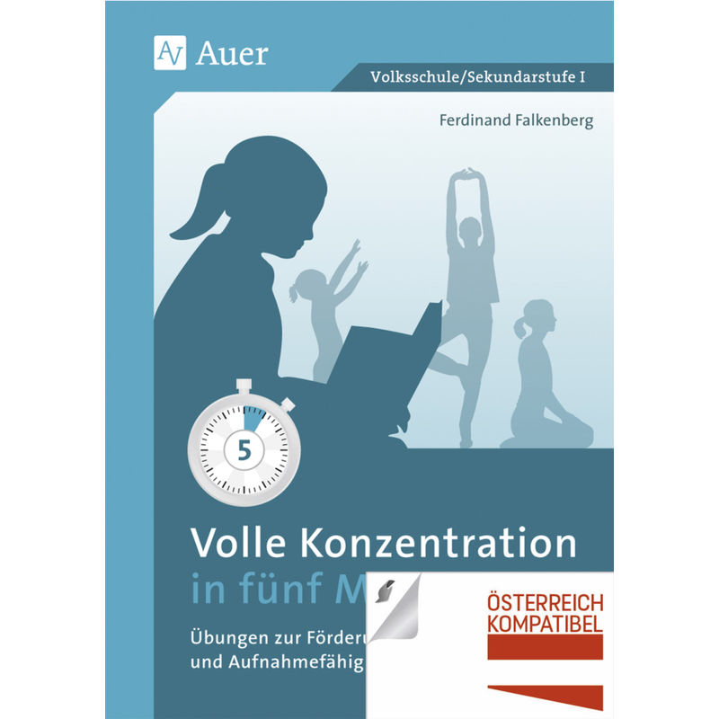 Volle Konzentration In Fünf Minuten - Ferdinand Falkenberg, Geheftet von Auer Verlag in der AAP Lehrerwelt GmbH