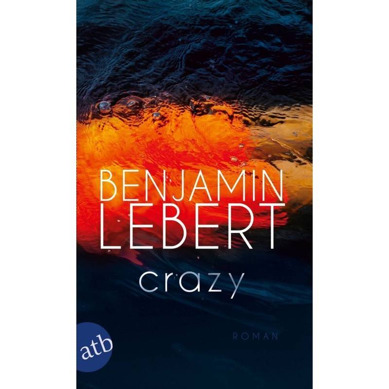 Crazy - Benjamin Lebert, Taschenbuch von Aufbau TB
