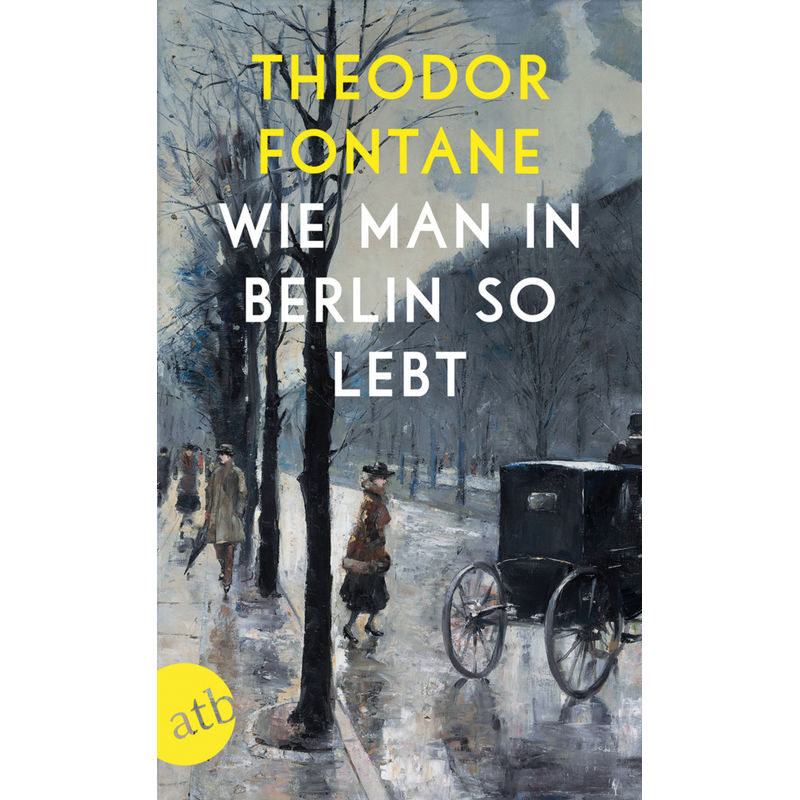 Wie Man In Berlin So Lebt - Theodor Fontane, Taschenbuch von Aufbau TB