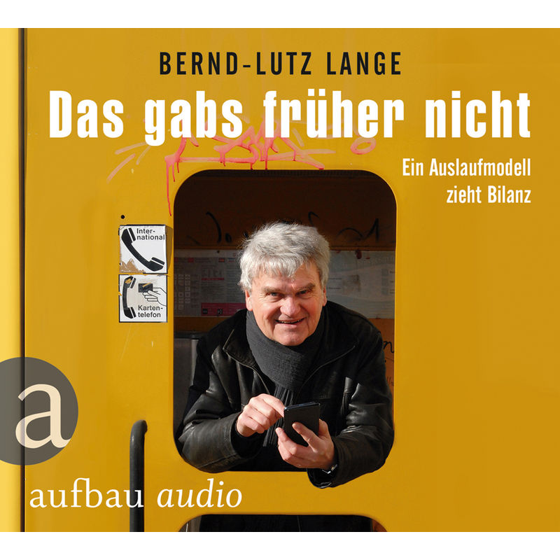 Das Gabs Früher Nicht,1 Audio-Cd - Bernd-Lutz Lange (Hörbuch) von Aufbau Audio