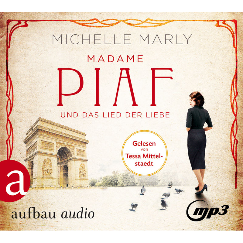 Mutige Frauen Zwischen Kunst Und Liebe - 9 - Madame Piaf Und Das Lied Der Liebe - Michelle Marly (Hörbuch) von Aufbau-Verlag