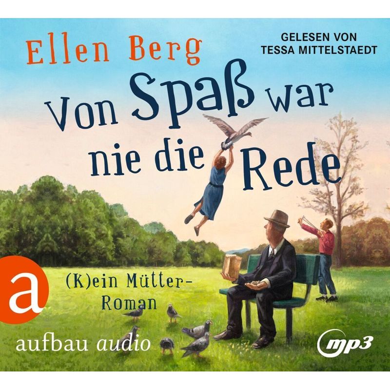 Von Spaß War Nie Die Rede,2 Audio-Cd, 2 Mp3 - Ellen Berg (Hörbuch) von Aufbau-Verlag