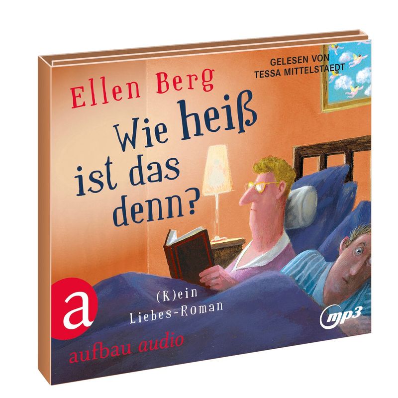 Wie Heiß Ist Das Denn?,2 Audio-Cd, 2 Mp3 - Ellen Berg (Hörbuch) von Aufbau-Verlag