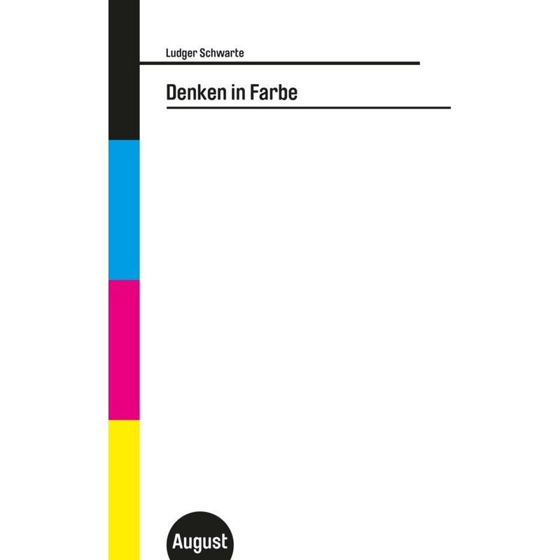 Denken In Farbe - Ludger Schwarte, Kartoniert (TB) von August-Verlag