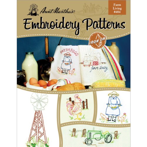 Aunt Martha's 404 Farm Living Stickerei-Buch, über 25 Muster zum Aufbügeln von Aunt Martha's