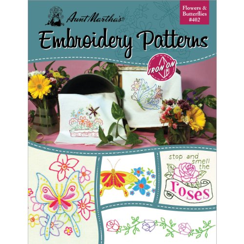 Tante Martha 's Blumen und Schmetterlinge Stickmuster-Buch mit mehr als 25 Mustern zum Aufbüglen von Aunt Martha's