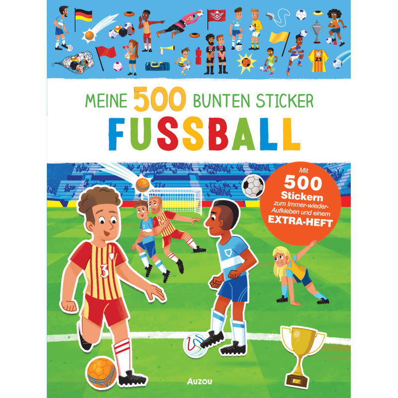 Meine 500 Bunten Sticker - Fussball, 48 Teile, Gebunden von Auzou