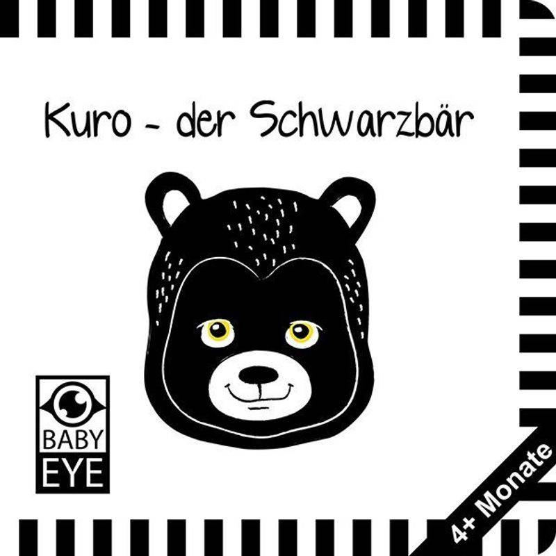 Kuro - Der Schwarzbär - Agnieszka Sawczyn, Pappband von BABY EYE