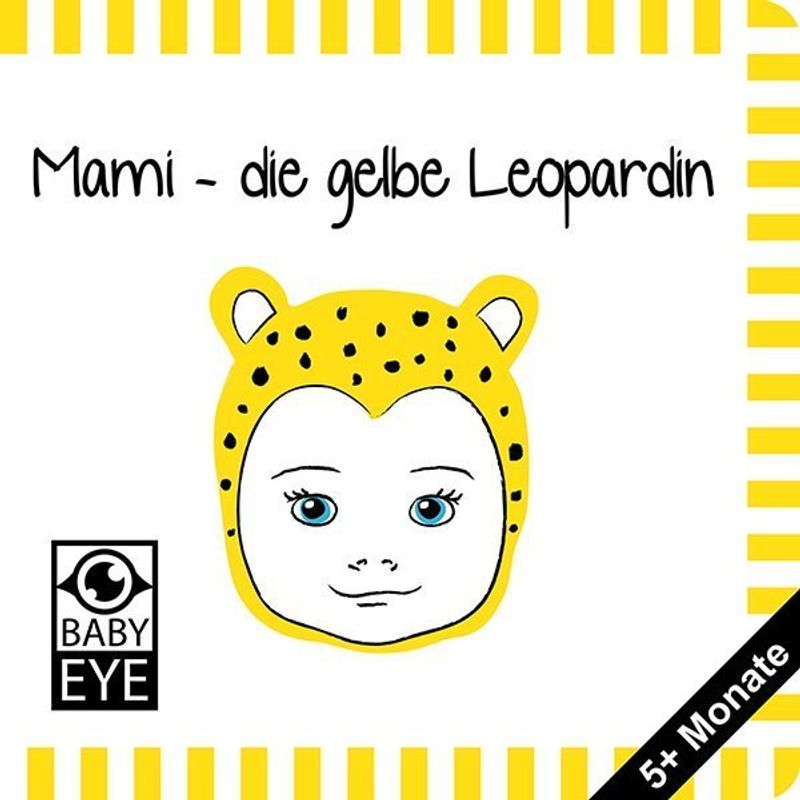 Mami - Die Gelbe Leopardin - Agnieszka Sawczyn, Pappband von BABY EYE