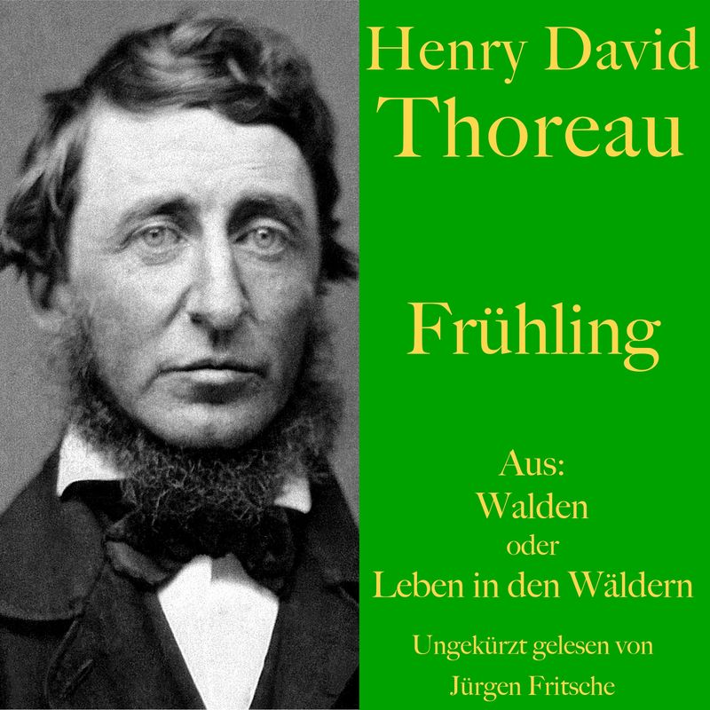 Henry David Thoreau: Frühling - Henry David Thoreau (Hörbuch-Download) von BÄNG Management & Verlag