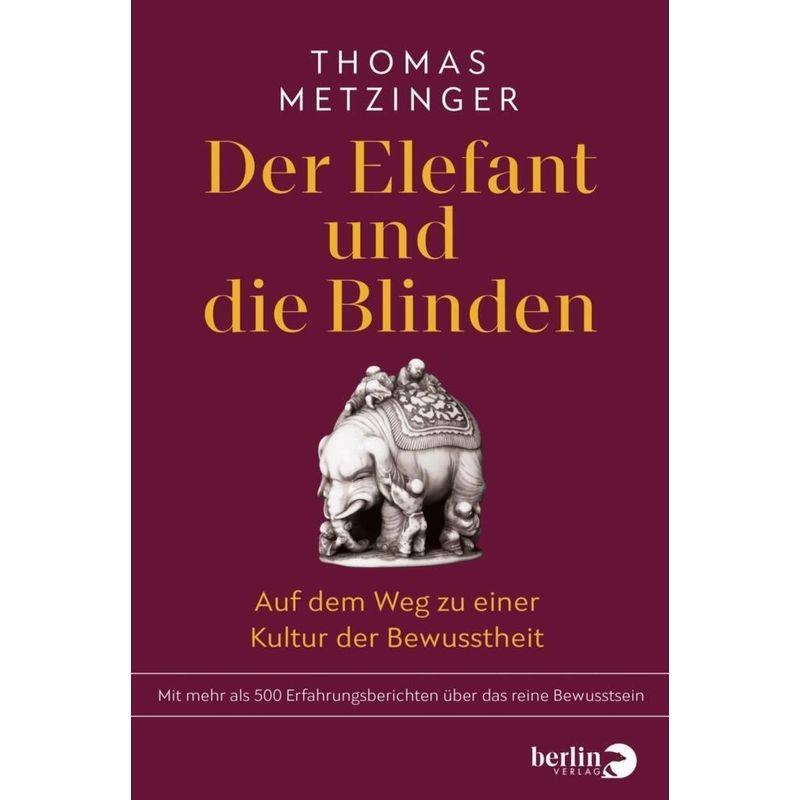 Der Elefant Und Die Blinden - Thomas Metzinger, Gebunden von BERLIN VERLAG