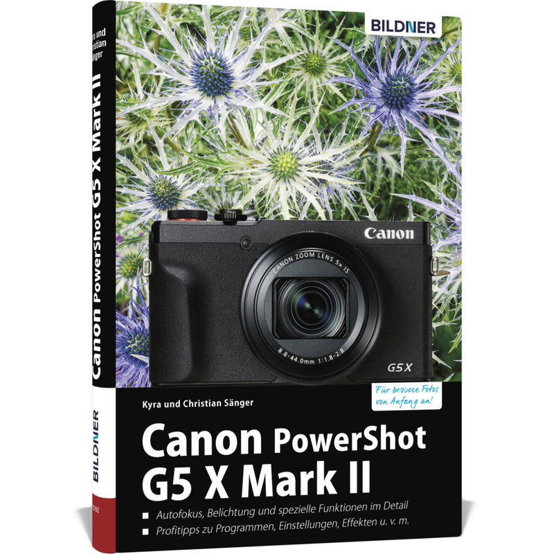 Canon Powershot G5 X Mark Ii - Kyra Sänger, Christian Sänger, Gebunden von BILDNER Verlag