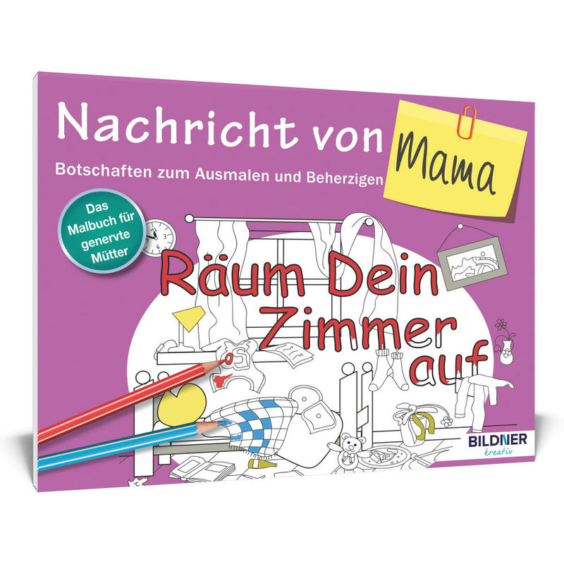 Das Malbuch Für Erwachsene - Nachricht Von Mama!, Kartoniert (TB) von BILDNER Verlag
