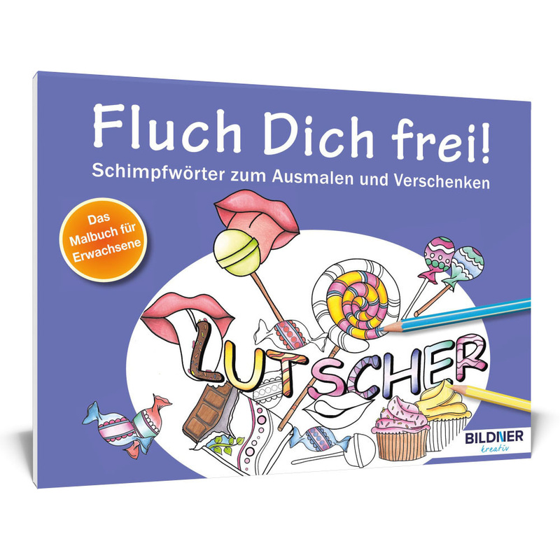 Fluch Dich Frei! Lutscher, Kartoniert (TB) von BILDNER Verlag