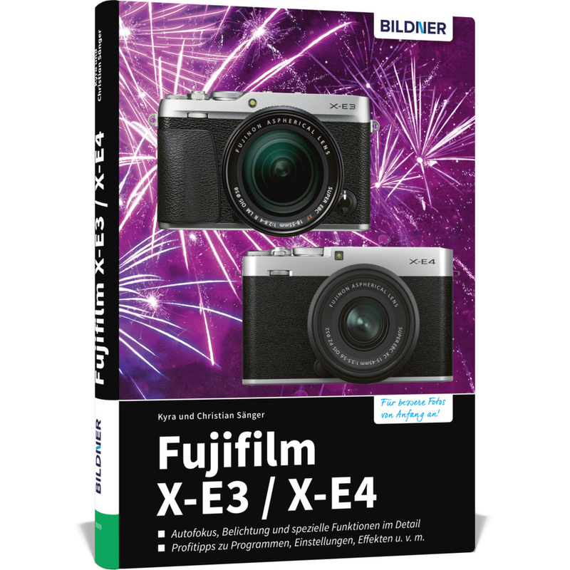 Fujifilm X-E3 / X-E4 - Christian Sänger, Gebunden von BILDNER Verlag