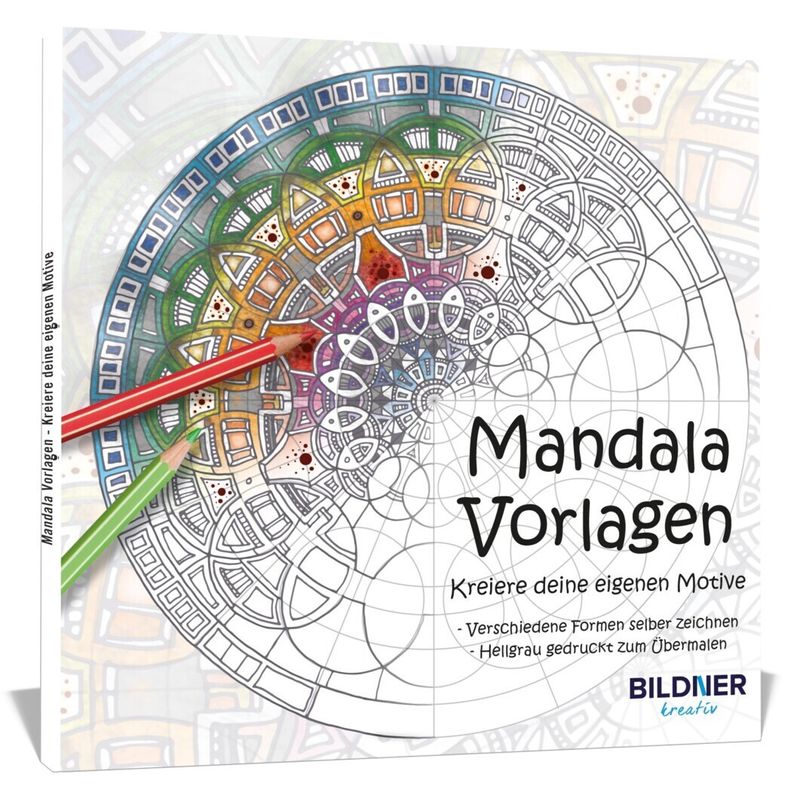 Mandala Vorlagen - Kreiere Deine Eigenen Motive, Kartoniert (TB) von BILDNER Verlag