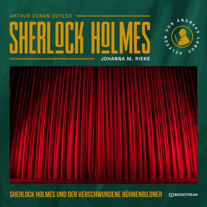 Sherlock Holmes und der verschwundene Bühnenbildner - Arthur Conan Doyle, Johanna M. Rieke (Hörbuch-Download) von BLITZ-Verlag Audio