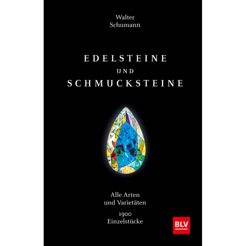 Edelsteine Und Schmucksteine - Walter Schumann, Gebunden von BLV Buchverlag