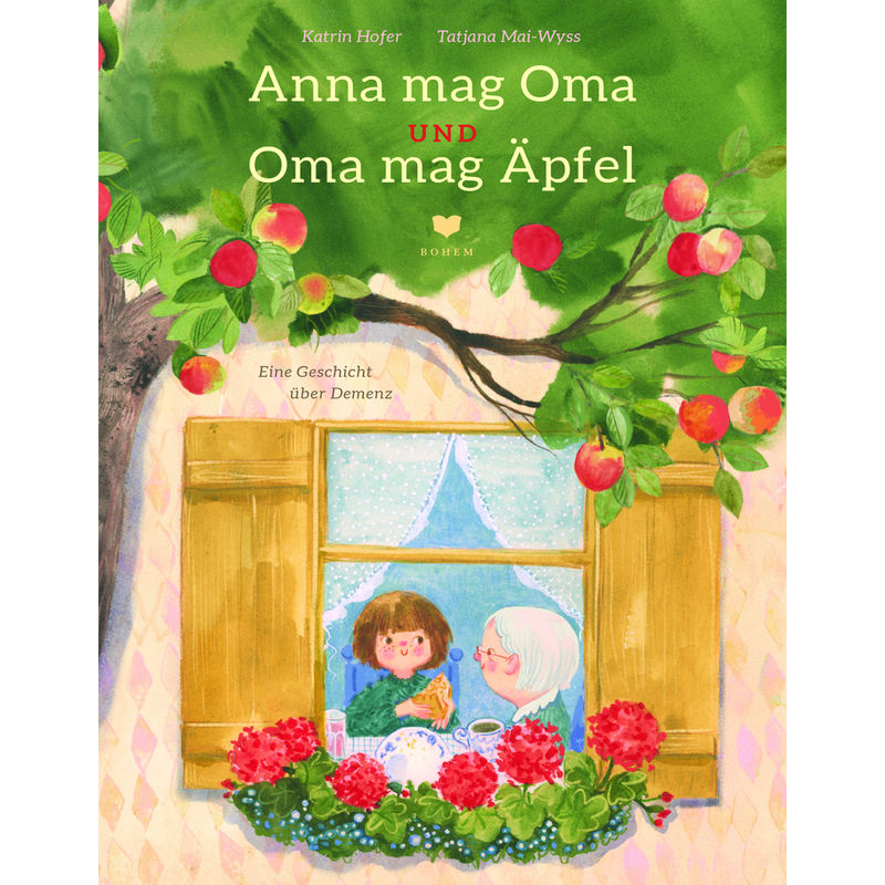 Anna Mag Oma Und Oma Mag Äpfel - Katrin Hofer-Weber, Gebunden von BOHEM PRESS