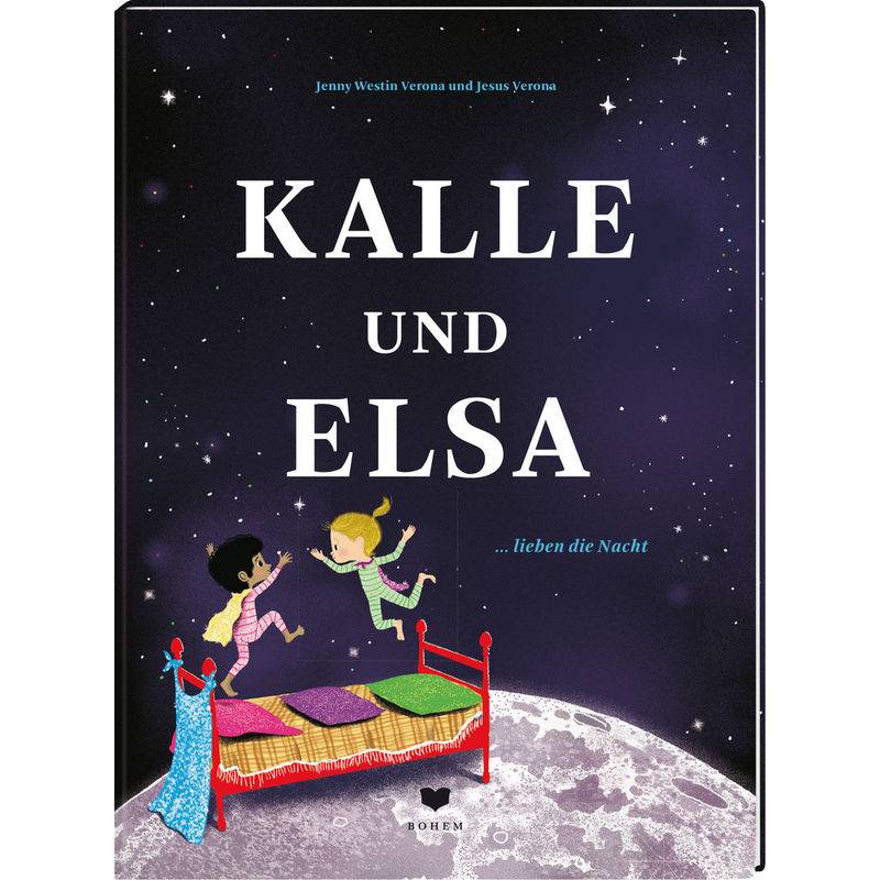 Kalle Und Elsa Lieben Die Nacht / Kalle Und Elsa Bd.3 - Jenny Westin Verona, Gebunden von BOHEM PRESS