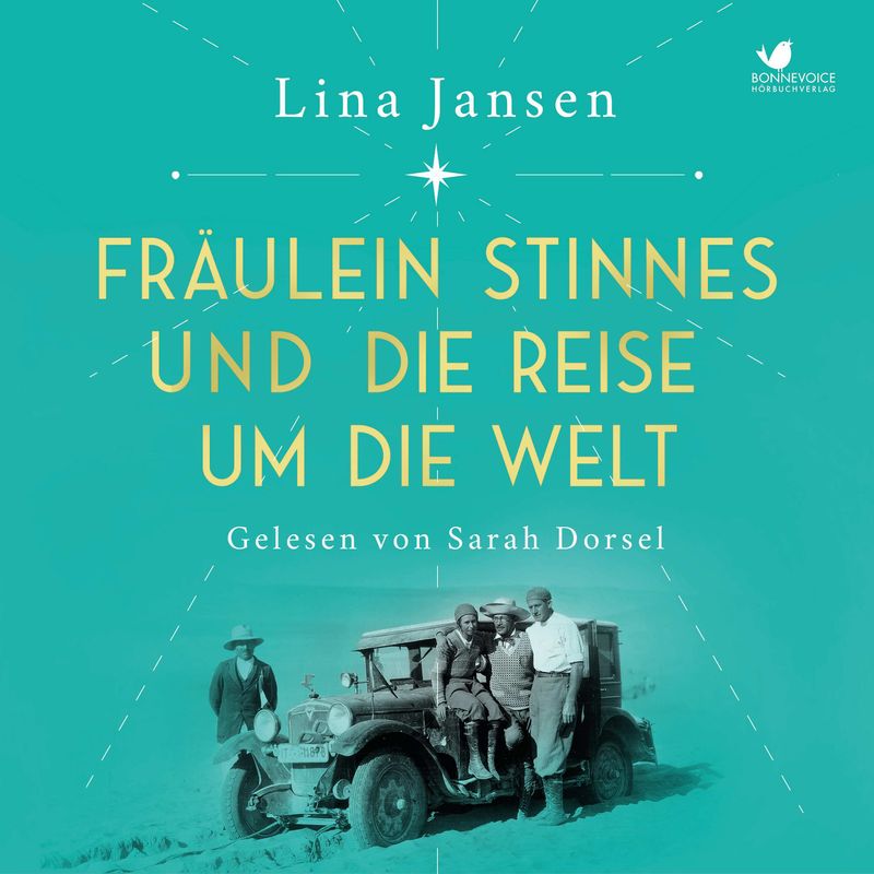 Fräulein Stinnes und die Reise um die Welt - Lina Jansen (Hörbuch-Download) von BONNEVOICE Hörbuchverlag