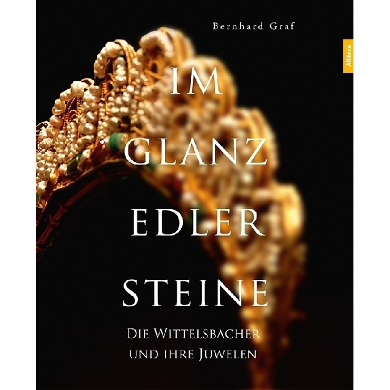 Im Glanz Edler Steine - Bernhard Graf, Gebunden von BUCH & media