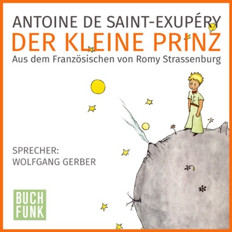 Der kleine Prinz - Antoine de Saint-Exupéry (Hörbuch-Download) von BUCHFUNK Hörbuchverlag