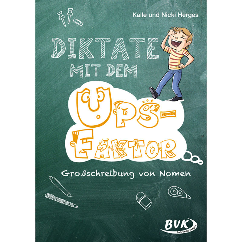 Diktate Mit Dem Ups-Faktor - Kalle Herges, Nicki Herges, Geheftet von BVK Buch Verlag Kempen