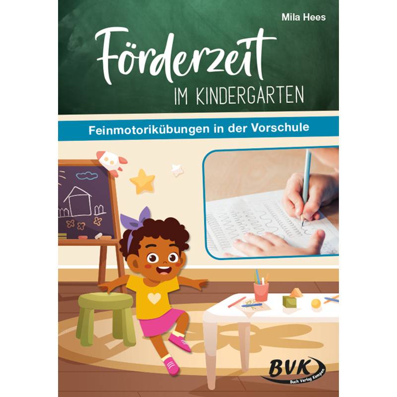 Förderzeit Im Kindergarten - Feinmotorikübungen In Der Vorschule - Mila Hees, Geheftet von BVK Buch Verlag Kempen