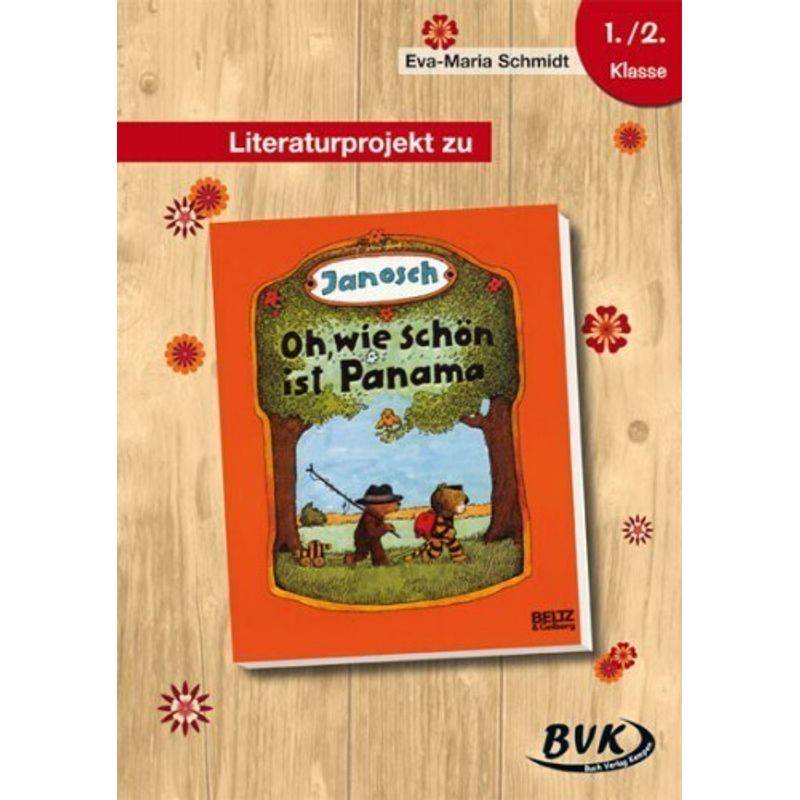 Literaturprojekt 'Oh, Wie Schön Ist Panama' - Eva-Maria Schmidt, Geheftet von BVK Buch Verlag Kempen