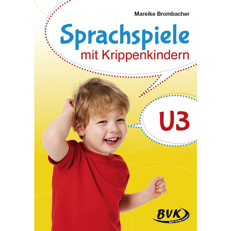 Sprachspiele Mit Krippenkindern - Mareike Brombacher, Geheftet von BVK Buch Verlag Kempen