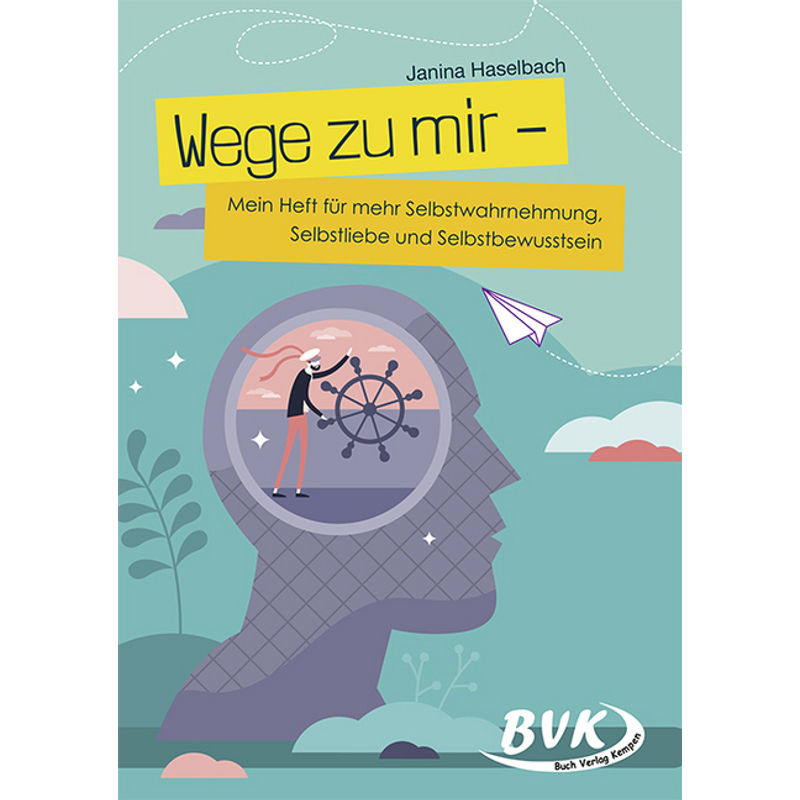 Wege Zu Mir - Janina Haselbach, Geheftet von BVK Buch Verlag Kempen