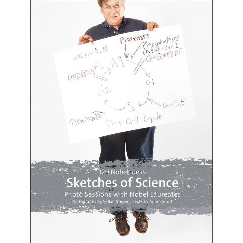 Sketches Of Science - Photo Sessions With Nobel Laureates - Adam Smith, Volker Steger, Nikolaus Turner, Erika Lanner, Gebunden von BWV - Berliner Wissenschafts-Verlag