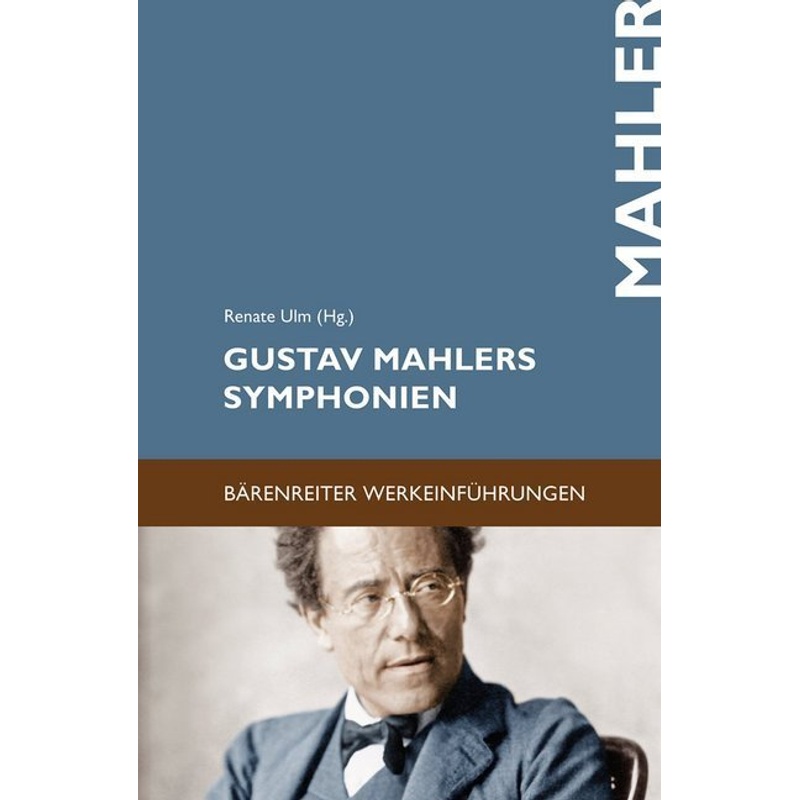 Gustav Mahlers Sinfonien, Kartoniert (TB) von Bärenreiter