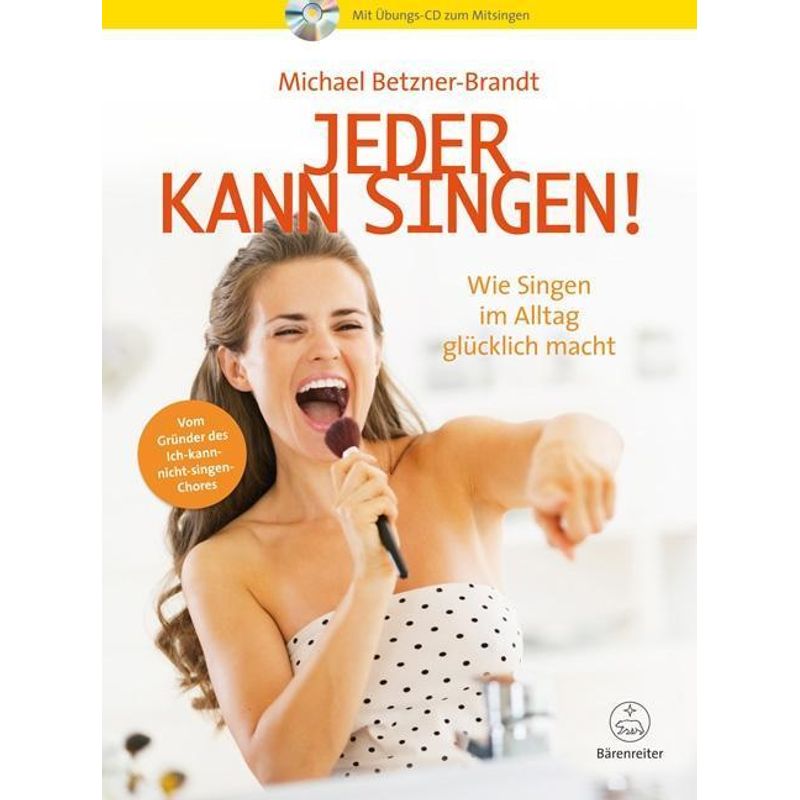 Jeder Kann Singen!, M. 1 Audio-Cd - Michael Betzner-Brandt, Kartoniert (TB) von Bärenreiter