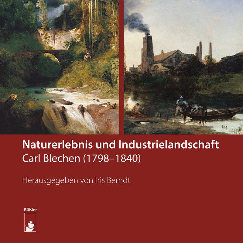 Naturerlebnis Und Industrielandschaft - Kathleen Löwe, Carsten Seifert, Anna Marie Pfäfflin, Kartoniert (TB) von Bäßler