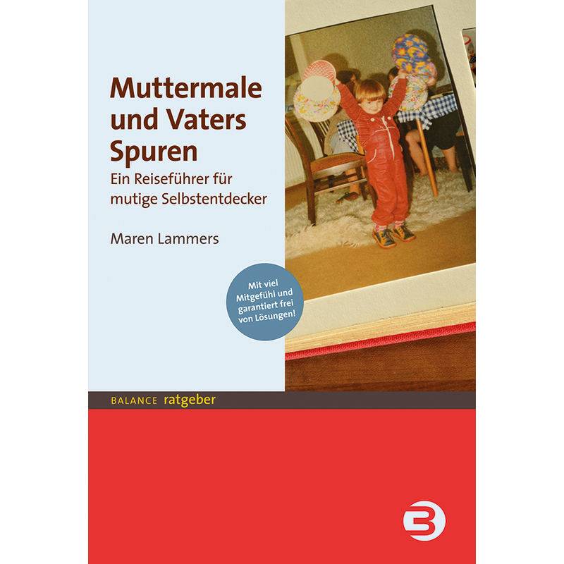 Muttermale Und Vaters Spuren - Maren Lammers, Kartoniert (TB) von Balance buch + medien