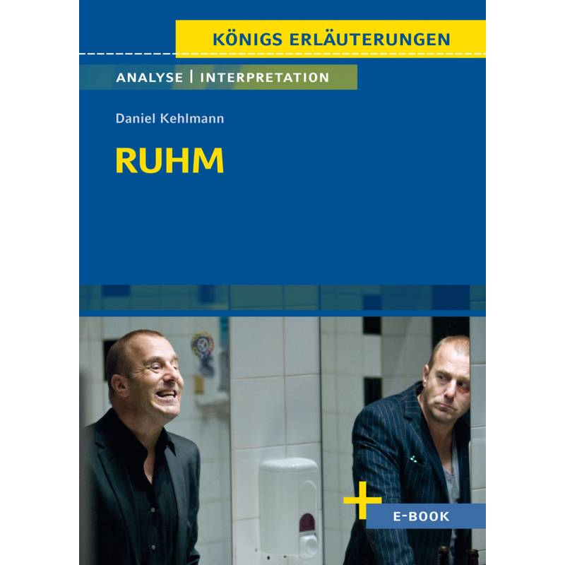 Ruhm Von Daniel Kehlmann - Textanalyse Und Interpretation - Daniel Kehlmann, Gebunden von Bange