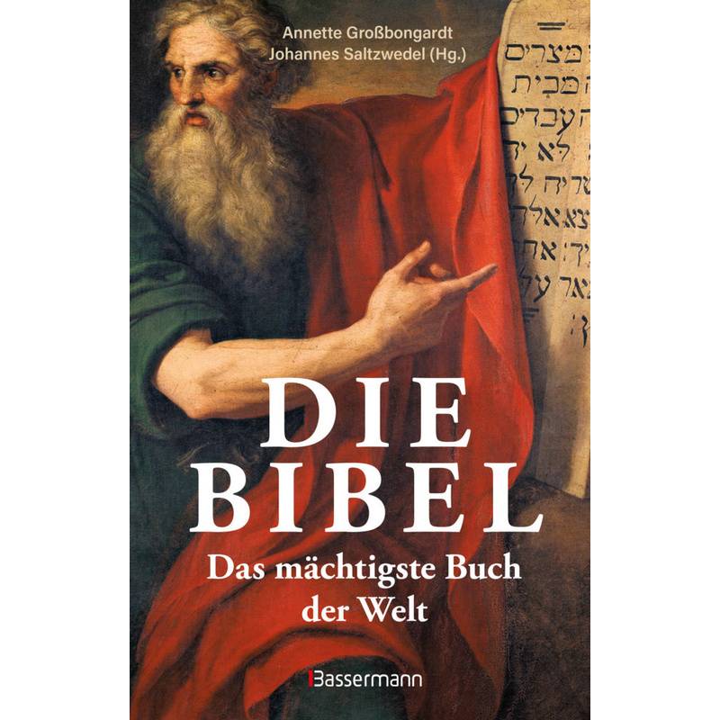 Die Bibel - Das Mächtigste Buch Der Welt, Gebunden von Bassermann