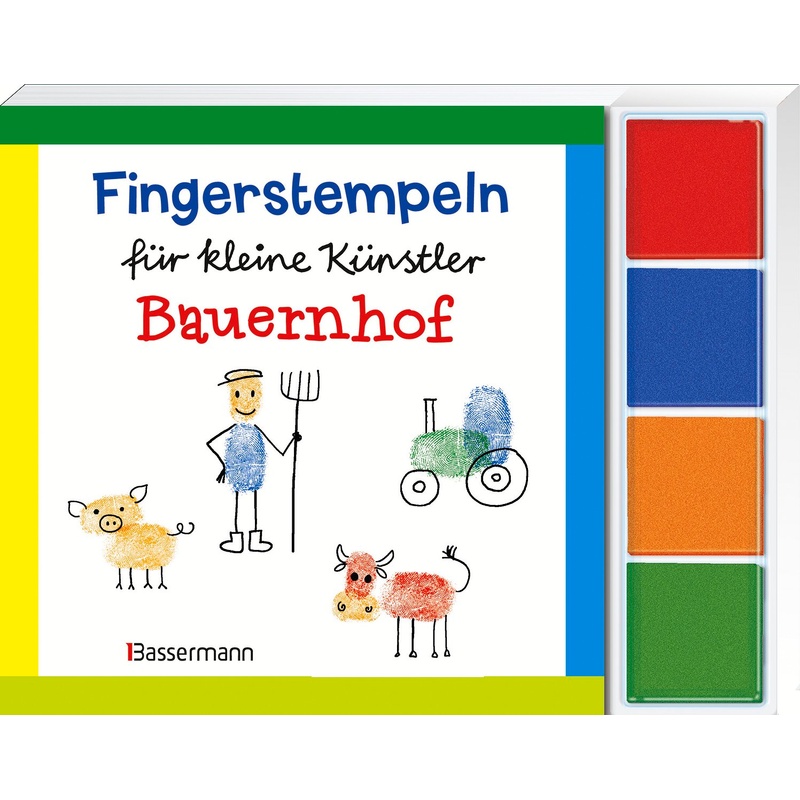 Fingerstempeln Für Kleine Künstler - Bauernhof - Norbert Pautner, Kartoniert (TB) von Bassermann