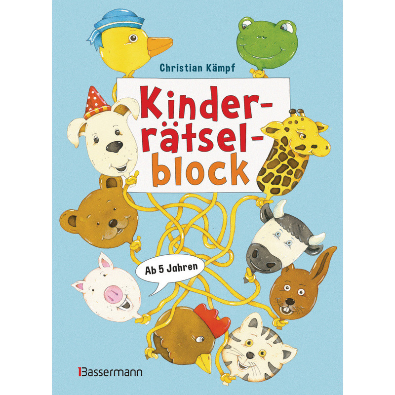 Kinderrätselblock. Ab 5 Jahren - Christian Kämpf, Kartoniert (TB) von Bassermann
